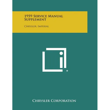 1959 Service Manual Supplement: Chrysler, Imperial - Paperback
