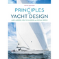 Principles of Yacht Design - Hardcover