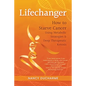 Lifechanger: How to Starve Cancer Using Metabolic Strategies & Deep Therapeutic Ketosis - Paperback