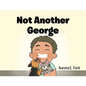 Not Another George - Paperback