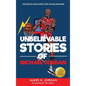 Unbelievable Stories of Michael Jordan: Decoding Greatness For Young Readers (Awesome Biography Books for Kids Children Ages 9-12) (Unbelievable Stori - Hardcover
