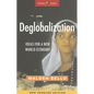 Deglobalization: Ideas for a New World Economy - Paperback