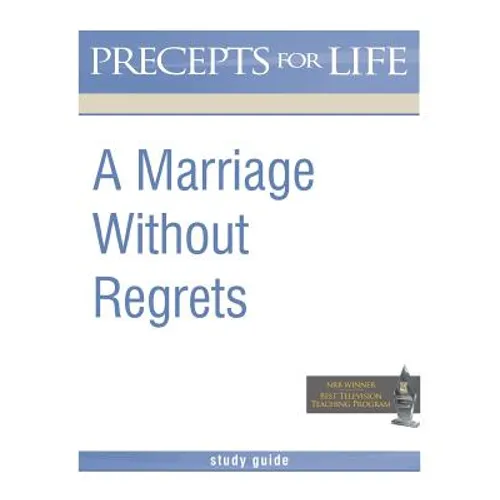 Marriage Without Regrets Study Guide (Precepts for Life) - Paperback