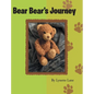 Bear Bear's Journey - Hardcover