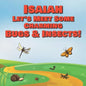 Isaiah Let's Meet Some Charming Bugs & Insects!: Personalized Books with Your Child Name - The Marvelous World of Insects for Children Ages 1-3 - Paperback