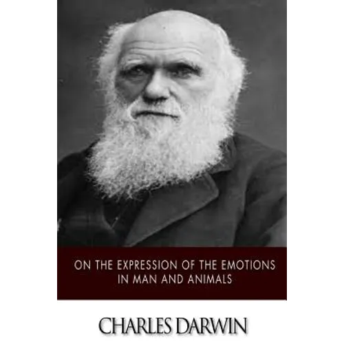 On the Expression of the Emotions in Man and Animals - Paperback