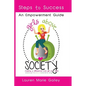 Girls Above Society - Steps to Success: An Empowerment Guide: A Teen Girl's Guide to Confidence - Paperback