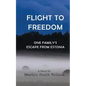Flight to Freedom: One Family's Escape from Estonia - Paperback