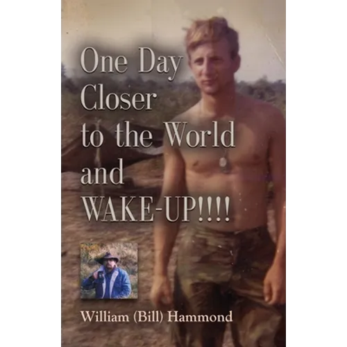 ONE DAY CLOSER TO THE WORLD and WAKE-UP!!!! - Paperback