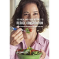 103 Meal and Juice Recipes to Reduce Constipation: Facilitate Your Digestion Using Effective and Delicious Foods - Paperback