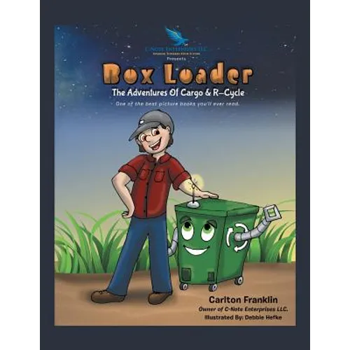 Box Loader: The Adventures of Cargo & R-Cycle - Paperback