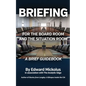Briefing for the Board Room and the Situation Room - Paperback