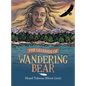 The Legends of Wandering Bear - Hardcover
