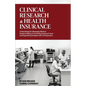 Clinical Research and Health Insurance: A New Model for Managing Medical Research Billing, Preventing Insurance Fraud, and Negotiating Budgets with Tr - Paperback