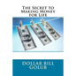 The Secret to Making Money for Life - Paperback
