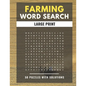 Farming Word Search Large Print 50 puzzles With Solutions: The Best Holiday and Christmas Gift For Adults and Kids interessed By Farm life, Agricultur - Paperback