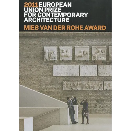 Mies Van Der Rohe Award 2011: European Union Prize for Contemporary Architecture - Paperback