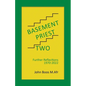 Basement Priest Two: Further Reflections 1970 - 2022 - Paperback