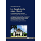 Lay People in the Asian Church: A Critical Study of the Theology of the Laity in the Documents of the Federation of Asian Bishops' Conferences with Sp - Hardcover
