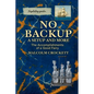 No Backup a Setup and More: The Accomplishments of a Good Fairy - Paperback