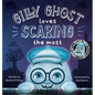 Gilly Ghost Loves Scaring the Most - Hardcover