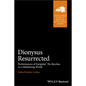 Dionysus Resurrected - Hardcover