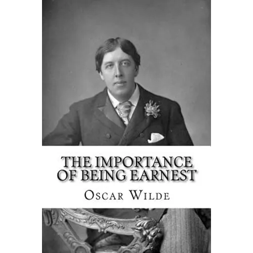 The Importance of Being Earnest - Paperback