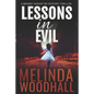 Lessons in Evil: A Bridget Bishop FBI Mystery Thriller Book 1 - Paperback