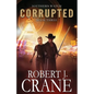 Corrupted: Southern Watch #3 - Paperback