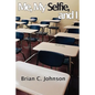 Me, My Selfie, and I - Paperback