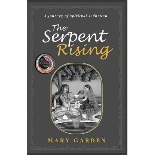 The Serpent Rising: a journey of spiritual seduction - Paperback