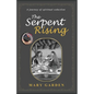 The Serpent Rising: a journey of spiritual seduction - Paperback