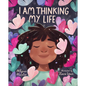 I Am Thinking My Life - Hardcover
