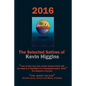 2016 - The Selected Satires of Kevin Higgins - Paperback