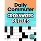 Daily Commuter Crossword puzzles: Large Print Easy to Medium Crossword Book for Adults - Paperback