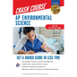 Ap(r) Environmental Science Crash Course, Book + Online: Get a Higher Score in Less Time - Paperback