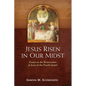 Jesus Risen in Our Midst: Essays on the Resurrection of Jesus in the Fourth Gospel - Paperback