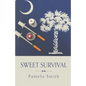 Sweet Survival - Paperback
