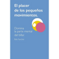 El Placer de Los Pequeños Movimientos: Domina La Parte Mental del Billar - Paperback