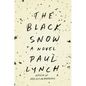 The Black Snow - Hardcover