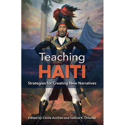 Teaching Haiti: Strategies for Creating New Narratives - Paperback