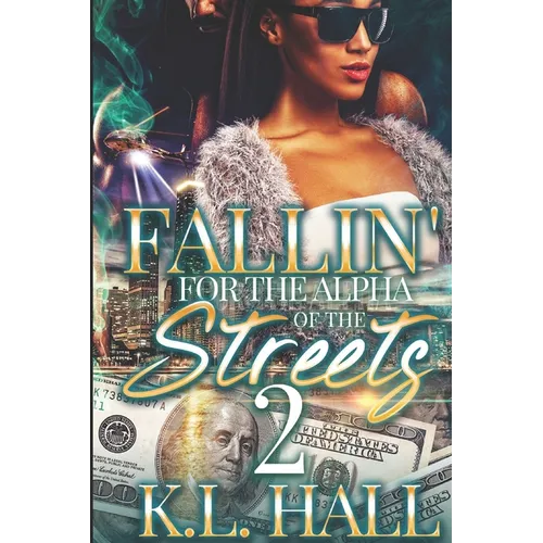 Fallin' for the Alpha of the Streets 2 - Paperback