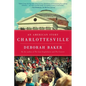 Charlottesville: An American Story - Hardcover