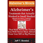 Alzheimer's Treatments That Actually Worked In Small Studies! (Based On New, Cutting-Edge, Correct Theory!) That Will Never Be Tested & You Will Never - Paperback