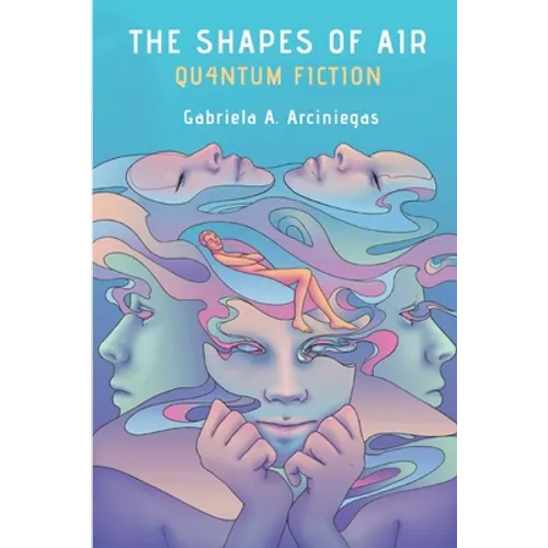 The Shapes of Air: Quantum Fiction - Paperback