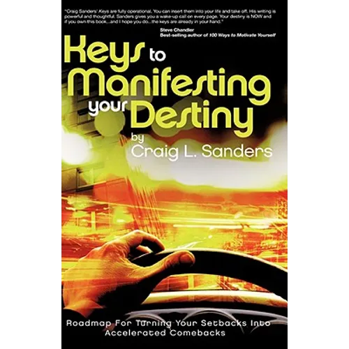 Keys to Manifesting Your Destiny - Hardcover