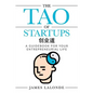 The Tao of Startups: A Guidebook for Your Entrepreneurial Life (a Step-By-Step, How to Guide for Doing a Successful Startup) - Paperback