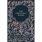 The Christmas Books;A Christmas Carol, The Chimes, The Cricket on the Hearth, The Battle of Life, & The Haunted Man and the Ghost's Bargain - Hardcover