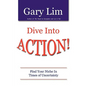 Dive Into ACTION! Find Your Niche in Times of Uncertainty - Paperback