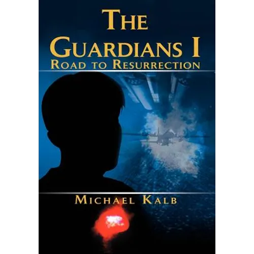 The Guardians I: Road to Resurrection - Hardcover